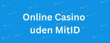 Bedste Casinoer Uden MitID - Find Dit Perfekte Casino Bedste Casinoer Uden MitID - Find Dit Perfekte Casino