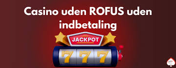 Casino Bonus Uden Rufus - Få det bedste ud af dine spilleoplevelser Casino Bonus Uden Rufus - Få det bedste ud af dine spilleoplevelser