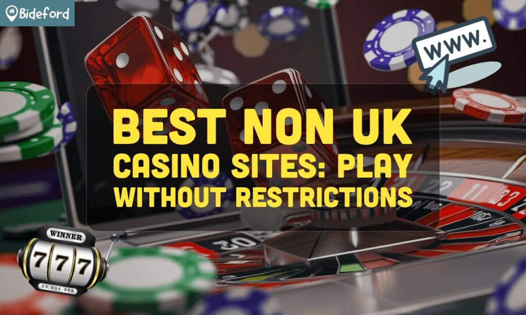 Discover the Best Non-UK Online Casinos An In-Depth Guide Discover the Best Non-UK Online Casinos An In-Depth Guide
